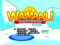 Waimanu : Scary Monsters Saga (Homebrew) — Title screen